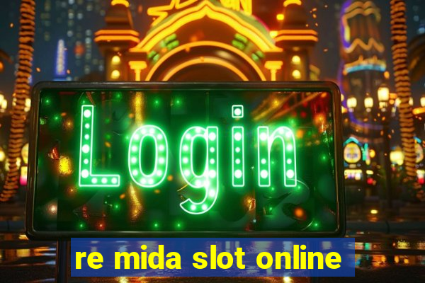 re mida slot online