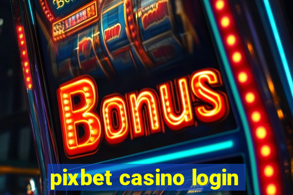 pixbet casino login