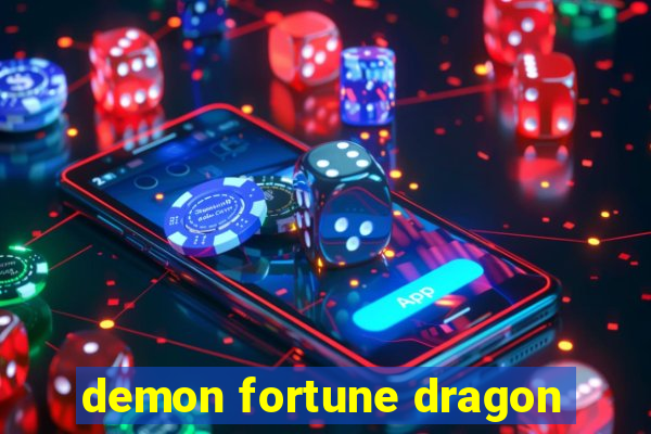 demon fortune dragon