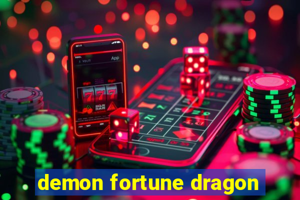 demon fortune dragon