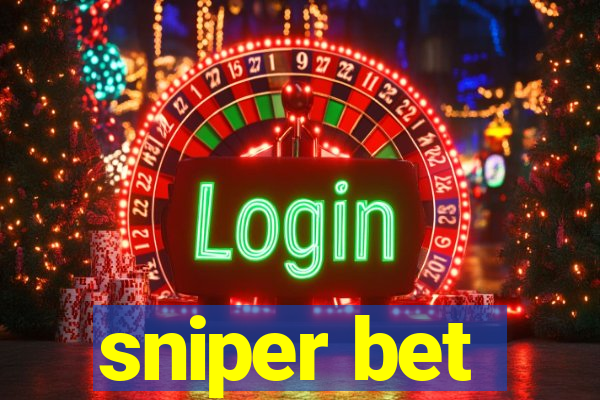 sniper bet