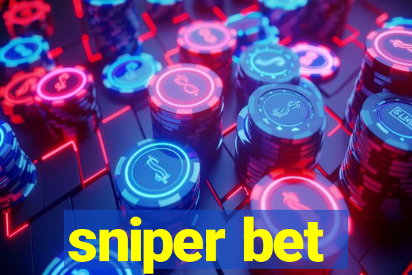 sniper bet