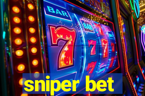 sniper bet