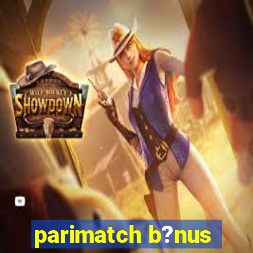 parimatch b?nus