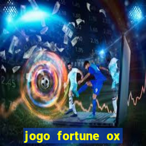 jogo fortune ox demo grátis