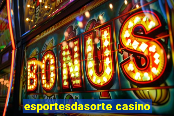 esportesdasorte casino