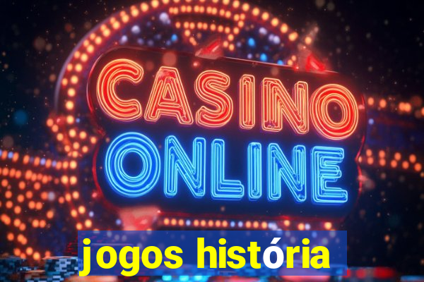 jogos história