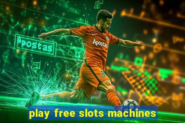 play free slots machines