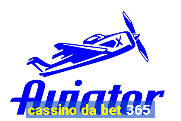 cassino da bet 365