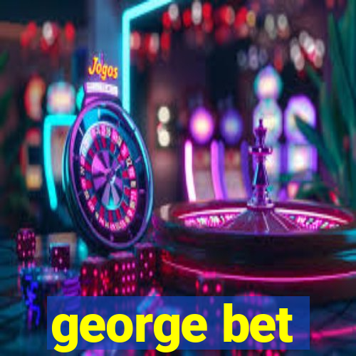 george bet