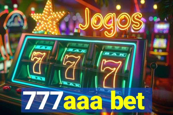 777aaa bet