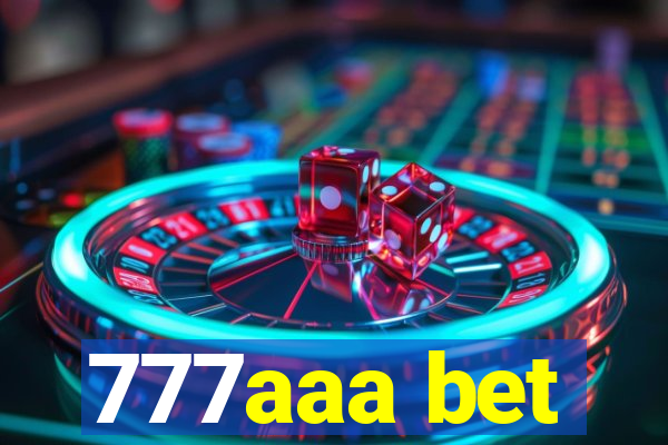 777aaa bet