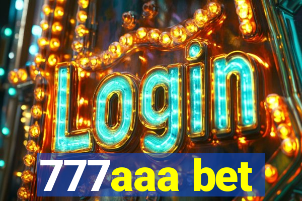 777aaa bet