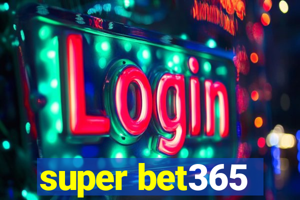 super bet365