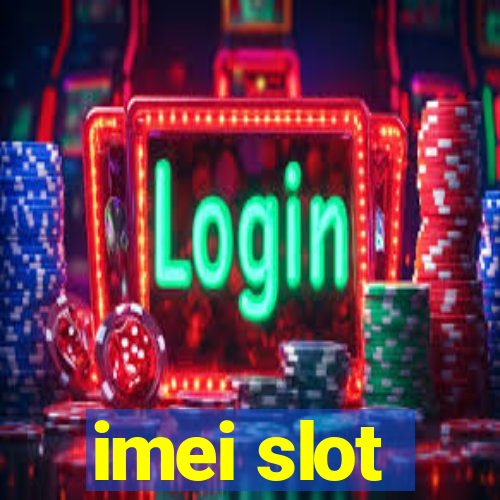 imei slot