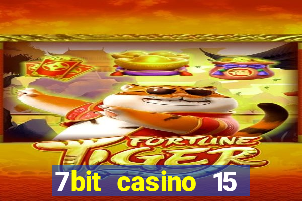 7bit casino 15 free spins