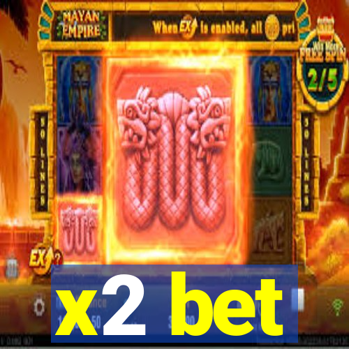 x2 bet