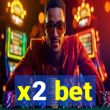 x2 bet