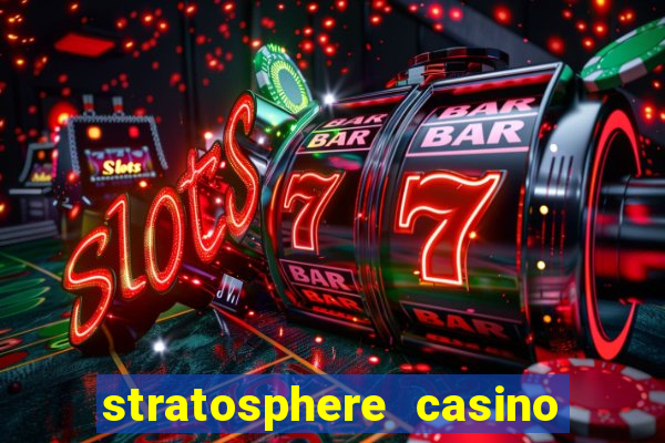 stratosphere casino hotel & tower