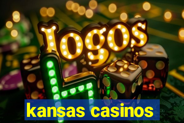 kansas casinos