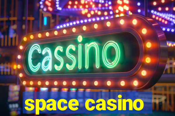 space casino