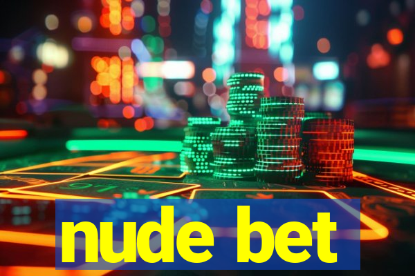 nude bet