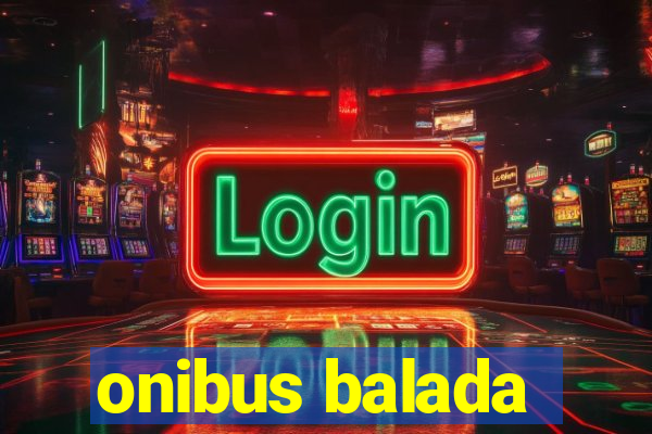 onibus balada