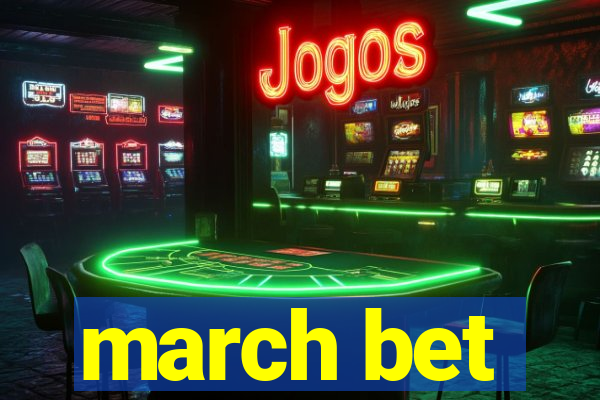 march bet