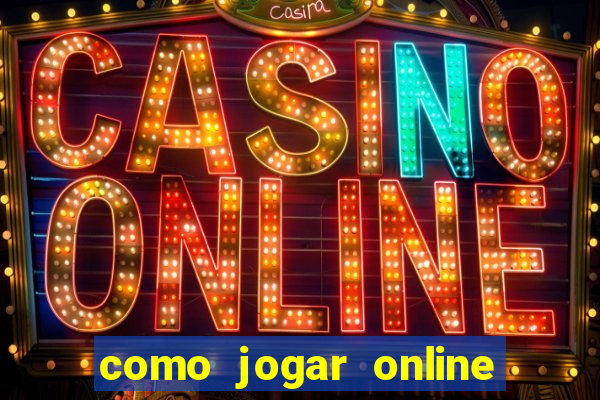 como jogar online e ganhar dinheiro