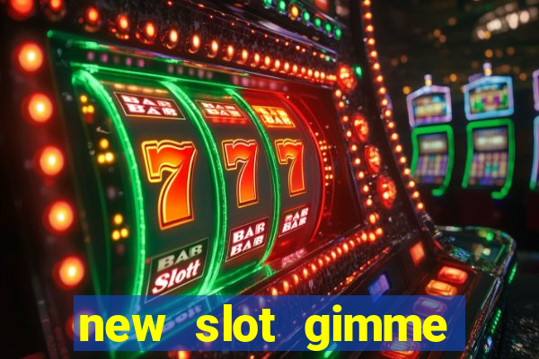 new slot gimme maya money