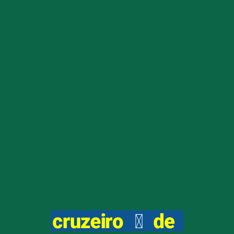 cruzeiro 茅 de qual estado