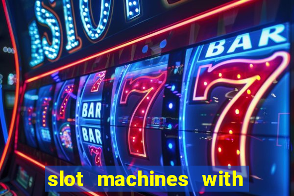 slot machines with free games