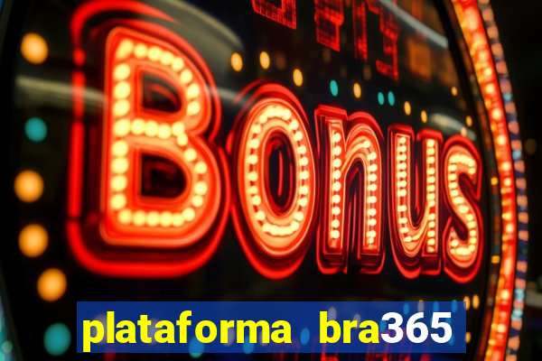 plataforma bra365 茅 confi谩vel