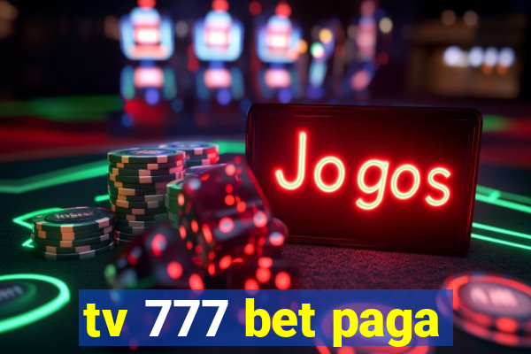 tv 777 bet paga