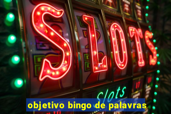 objetivo bingo de palavras