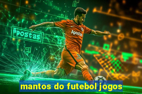 mantos do futebol jogos