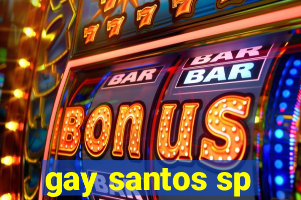 gay santos sp