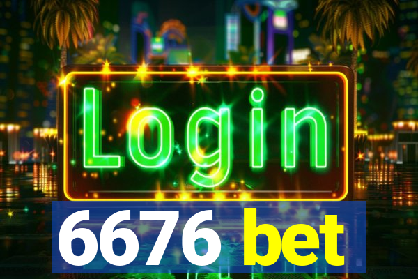 6676 bet