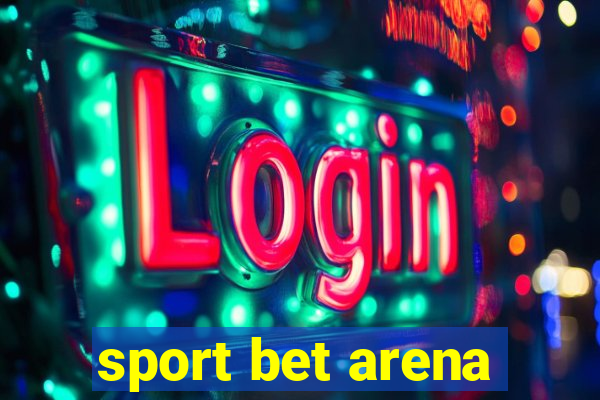 sport bet arena