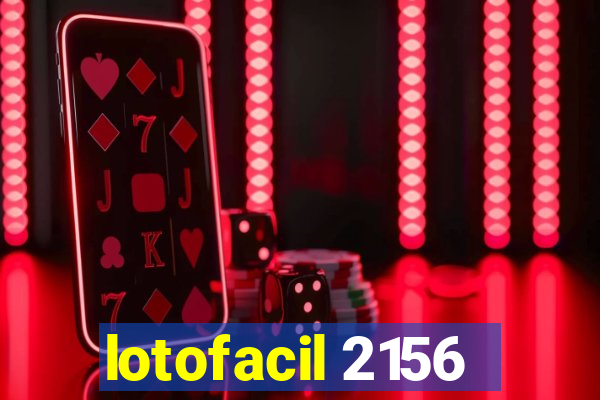 lotofacil 2156