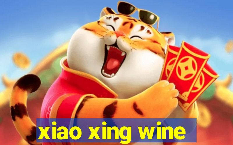 xiao xing wine