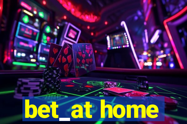 bet_at home