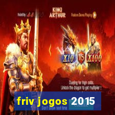 friv jogos 2015