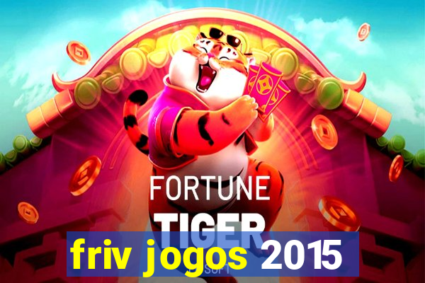 friv jogos 2015