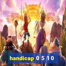 handicap 0 5 1 0