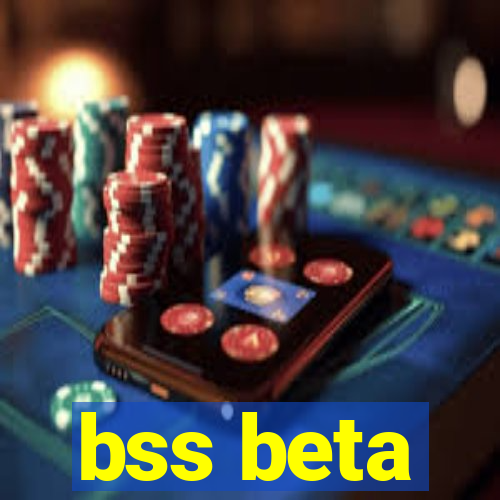 bss beta