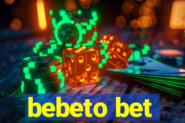 bebeto bet