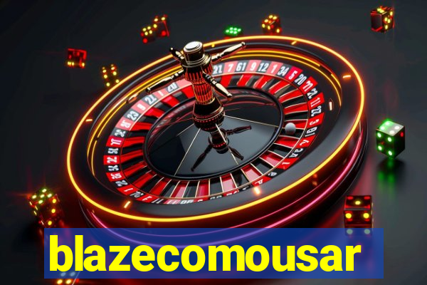 blazecomousar