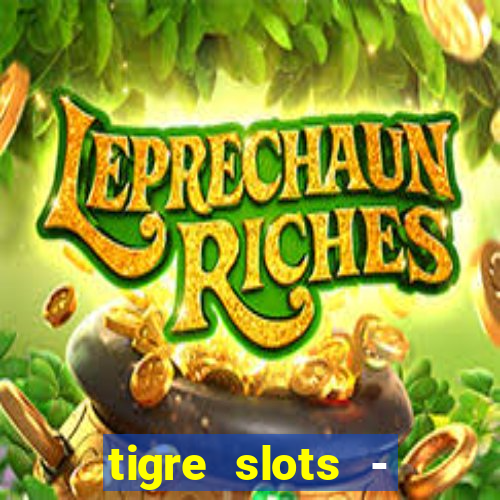 tigre slots - sortudo apk