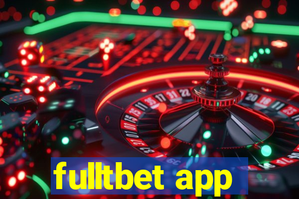 fulltbet app